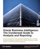 Oracle Business Intelligence : The Condensed Guide to Analysis and Reporting (eBook, PDF)