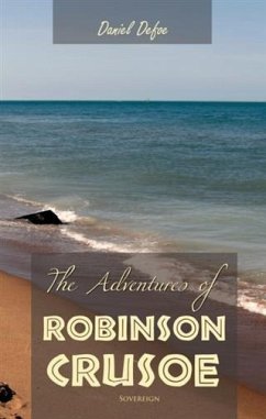 Adventures of Robinson Crusoe (eBook, PDF) - Defoe, Daniel