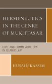 Hermeneutics in the Genre of Mukhta?ar (eBook, ePUB) Hermeneutics in the Genre of Mukhta?ar (eBook, ePUB)