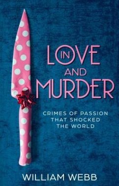 In Love and Murder (eBook, ePUB) - Webb, William