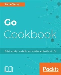 Go Cookbook (eBook, PDF) - Torres, Aaron