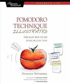 Pomodoro Technique Illustrated (eBook, PDF) - Noteberg, Staffan