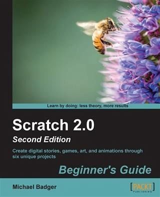 Scratch 2.0 Beginner's Guide (eBook, PDF) Scratch 2.0 Beginner's Guide (eBook, PDF)