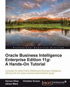 Oracle Business Intelligence Enterprise Edition 11g: A Hands-On Tutorial (eBook, PDF) - Screen, Christian
