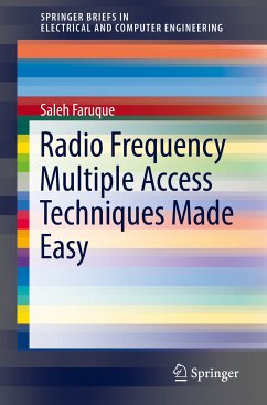 Radio Frequency Multiple Access Techniques Made Easy (eBook, PDF) - Faruque, Saleh