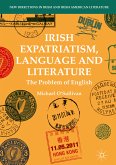 Irish Expatriatism, Language and Literature (eBook, PDF)