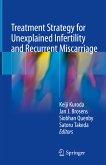 Treatment Strategy for Unexplained Infertility and Recurrent Miscarriage (eBook, PDF)