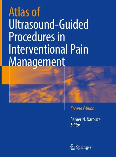 Atlas of Ultrasound-Guided Procedures in Interventional Pain Management (eBook, PDF) Atlas of Ultrasound-Guided Procedures in Interventional Pain Management (eBook, PDF)