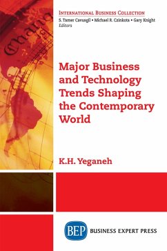 Major Business and Technology Trends Shaping the Contemporary World (eBook, ePUB) Major Business and Technology Trends Shaping the Contemporary World (eBook, ePUB)