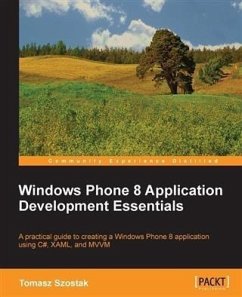 Windows Phone 8 Application Development Essentials (eBook, PDF) - Szostak, Tomasz