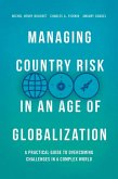 Managing Country Risk in an Age of Globalization (eBook, PDF) Managing Country Risk in an Age of Globalization (eBook, PDF)