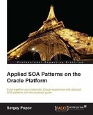 Applied SOA Patterns on the Oracle Platform (eBook, PDF)