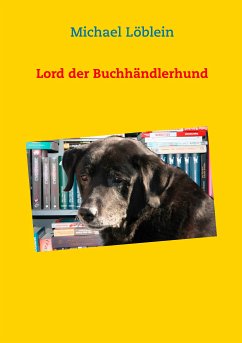 Lord der Buchhändlerhund (eBook, ePUB)