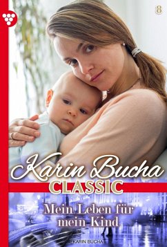 Mein Leben für mein Kind (eBook, ePUB) - Bucha, Karin