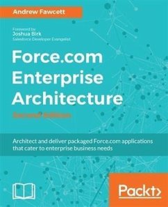 Force.com Enterprise Architecture - Second Edition (eBook, PDF) - Fawcett, Andrew