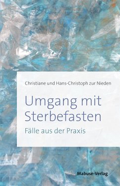 Umgang mit Sterbefasten (eBook, ePUB) - zur Nieden, Christiane; zur Nieden, Hans-Christoph