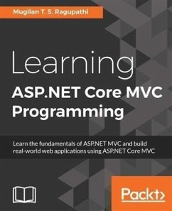 Learning ASP.NET Core MVC Programming (eBook, PDF) - Ragupathi, Mugilan T. S.