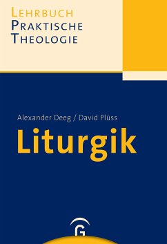 Liturgik (eBook, ePUB) - Deeg, Alexander; Plüss, David