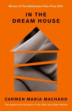 In the Dream House (eBook, ePUB) - Machado, Carmen Maria