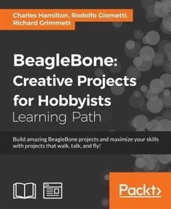 BeagleBone: Creative Projects for Hobbyists (eBook, PDF) - Hamilton, Charles
