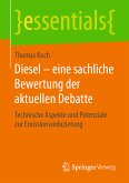 Diesel – eine sachliche Bewertung der aktuellen Debatte (eBook, PDF)