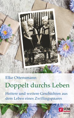 Doppelt durchs Leben (eBook, ePUB) - Ottensmann, Elke