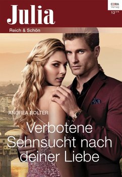 Verbotene Sehnsucht nach deiner Liebe (eBook, ePUB) - Bolter, Andrea