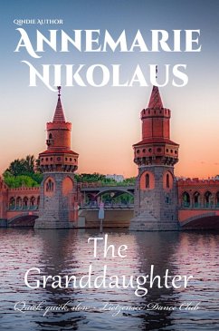 The Granddaughter (eBook, ePUB) - Nikolaus, Annemarie
