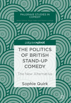 The Politics of British Stand-up Comedy (eBook, PDF) - Quirk, Sophie