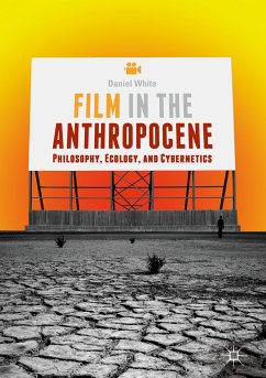 Film in the Anthropocene (eBook, PDF) - White, Daniel