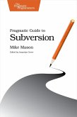 Pragmatic Guide to Subversion (eBook, ePUB)