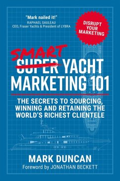 Smart Yacht Marketing 101 (eBook, ePUB) - Duncan, Mark