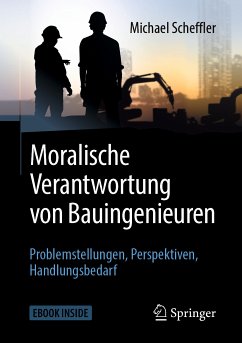 Moralische Verantwortung von Bauingenieuren (eBook, PDF) - Scheffler, Michael