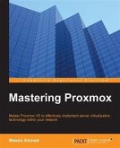 Mastering Proxmox (eBook, PDF)