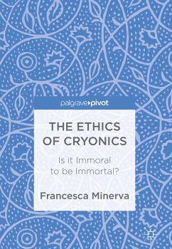 The Ethics of Cryonics (eBook, PDF) - Minerva, Francesca