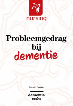 Probleemgedrag bij dementie (eBook, PDF) - Geelen, Ronald