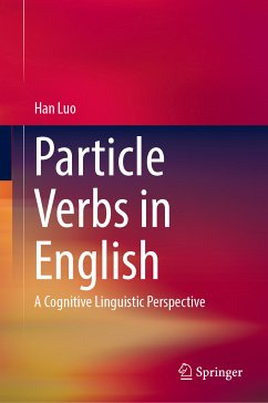 Particle Verbs in English (eBook, PDF) - Luo, Han