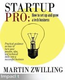 StartupPro: How to set up and grow a tech business (eBook, PDF) StartupPro: How to set up and grow a tech business (eBook, PDF)