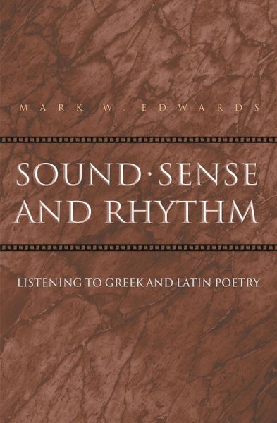 Sound, Sense, and Rhythm (eBook, ePUB) Sound, Sense, and Rhythm (eBook, ePUB)