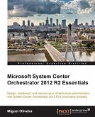 Microsoft System Center Orchestrator 2012 R2 Essentials (eBook, PDF)