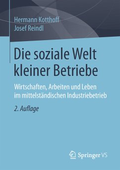 Die soziale Welt kleiner Betriebe (eBook, PDF) - Kotthoff, Hermann; Reindl, Josef