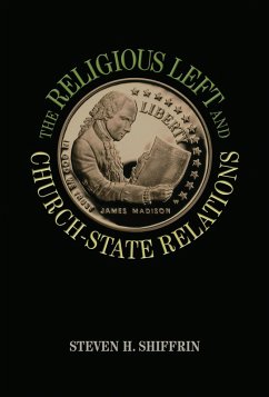 Religious Left and Church-State Relations (eBook, ePUB) - Shiffrin, Steven H.