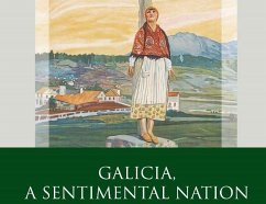 Galicia, A Sentimental Nation (eBook, ePUB) - Miguélez-Carballeira, Helena