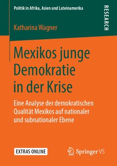 Mexikos junge Demokratie in der Krise (eBook, PDF) - Wagner, Katharina