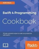 Swift 4 Programming Cookbook (eBook, PDF) Swift 4 Programming Cookbook (eBook, PDF)