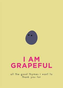 I Am Grapeful (eBook, ePUB) - Pyramid