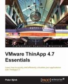 VMware ThinApp 4.7 Essentials (eBook, PDF)