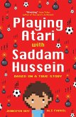 Playing Atari with Saddam Hussein (eBook, ePUB)