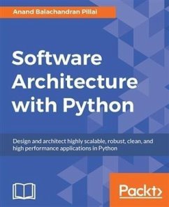 Software Architecture with Python (eBook, PDF) - Pillai, Anand Balachandran