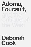 Adorno, Foucault and the Critique of the West (eBook, ePUB)